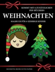 Malbuch fur 4-5 jahrige Kinder (Weihnachten) : Dieses Buch enthalt 40 stressfreie Farbseiten, mit denen die Frustration verringert und das Selbstvertrauen gestarkt werden soll. Dieses Buch soll kleine - Book