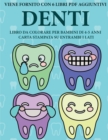 Libro da colorare per bambini di 4-5 anni (Denti) : Questo libro contiene 40 pagine a colori senza stress progettate per ridurre la frustrazione e aumentare la fiducia dei bambini in si stessi. Questo - Book