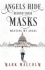 Angels Hide Behind Their Masks - Meeting My Angel - Book