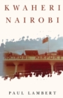 Kwaheri Nairobi - Book
