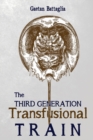The Third Generation Transfusional Train - Book