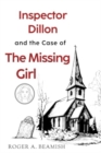 Inspector Dillon and the Case of the Missing Girl - Book