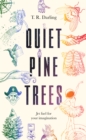 Quiet Pine Trees - Book