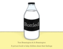 Bottled : A picture book to help children share their feelings - Book