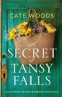 A Secret at Tansy Falls : A totally gripping and utterly heartbreaking romance novel - Book