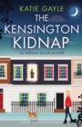 The Kensington Kidnap : An absolutely gripping cozy murder mystery - Book