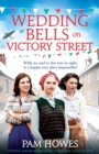 Wedding Bells on Victory Street : Gripping and heartbreaking World War 2 saga fiction - Book
