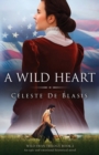 A Wild Heart : An epic and emotional historical novel - Book