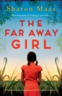 The Far Away Girl : A heartbreaking and gripping novel of tragedy and secrets - Book