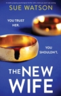 The New Wife : A totally gripping psychological thriller with a twist you won't see coming - Book