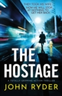 The Hostage : A totally gripping action thriller - Book