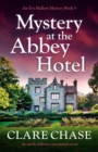 Mystery at the Abbey Hotel : An utterly addictive cozy mystery novel - Book