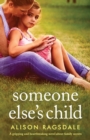Someone Else's Child : A gripping and heartbreaking novel about family secrets - Book