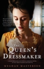 The Queen's Dressmaker : A heartbreaking historical romance novel in the time of Marie Antoinette - Book