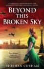 Beyond This Broken Sky : A completely heartbreaking and unforgettable WW2 historical novel - Book