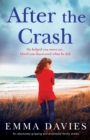 After the Crash : An absolutely gripping and emotional family drama - Book