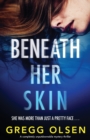 Beneath Her Skin : A completely unputdownable mystery thriller - Book