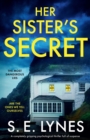 Her Sister's Secret : A completely gripping psychological thriller full of suspense - Book