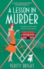 A Lesson in Murder : A totally unputdownable historical cozy mystery - Book