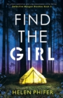 Find the Girl : An utterly addictive and unputdownable crime thriller - Book