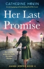 Her Last Promise : An utterly gripping and heartbreaking World War 2 novel - Book