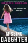Missing Daughter : Totally gripping psychological suspense with heart-stopping twists - Book