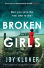 Broken Girls : A totally addictive and unputdownable crime thriller - Book