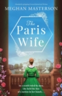 The Paris Wife : Absolutely gripping French historical fiction - Book