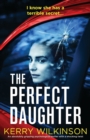 The Perfect Daughter : An absolutely gripping psychological thriller with a shocking twist - Book