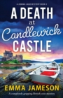 A Death at Candlewick Castle : A completely gripping British cozy mystery - Book