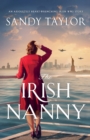 The Irish Nanny : An absolutely heart-wrenching Irish WW2 story - Book