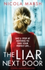 The Liar Next Door : An absolutely unputdownable domestic thriller - Book
