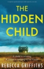 The Hidden Child : A completely unputdownable mystery thriller inspired by a true crime - Book