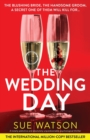 The Wedding Day : A totally addictive and absolutely unputdownable psychological thriller - Book