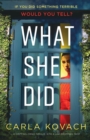What She Did : A gripping crime thriller with a jaw-dropping twist - Book