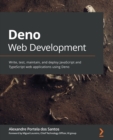 Deno Web Development : Write, test, maintain, and deploy JavaScript and TypeScript web applications using Deno - Book