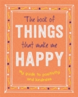 The Book of Things That Make Me Happy - Book