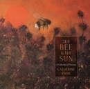 The Bee and the Sun : A Calendar of Paintings - Book