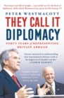 They Call It Diplomacy - Book