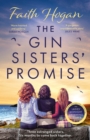 The Gin Sisters' Promise : The most emotional and heart-warming read to curl up with, from the Kindle #1 bestselling author - eBook