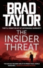 The Insider Threat : A gripping military thriller from ex-Special Forces Commander Brad Taylor - eBook