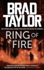 Ring of Fire : A gripping military thriller from ex-Special Forces Commander Brad Taylor - eBook