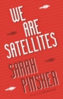 We Are Satellites - Book