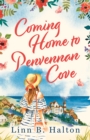 Coming Home to Penvennan Cove : Escape to Cornwall in 2024 with this beautiful page turning romance - Book