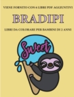 Libri da colorare per bambini di 2 anni (Bradipi) : Questo libro contiene 40 pagine a colori con linee extra spesse per ridurre la frustrazione e aumentare la fiducia. Questo libro aiutera i bambini a - Book