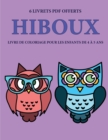 Livre de coloriage pour les enfants de 4 a 5 ans (Hiboux) : Ce livre dispose de 40 pages a colorier sans stress pour reduire la frustration et pour ameliorer la confiance. Ce livre aidera les jeunes e - Book