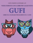 Libro da colorare per bambini di 4-5 anni (Gufi) : Questo libro contiene 40 pagine a colori senza stress progettate per ridurre la frustrazione e aumentare la fiducia dei bambini in si stessi. Questo - Book