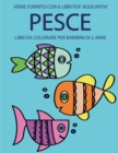 Libri da colorare per bambini di 2 anni (Pesce) : Questo libro contiene 40 pagine a colori con linee extra spesse per ridurre la frustrazione e aumentare la fiducia. Questo libro aiutera i bambini a s - Book