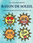 Livres de coloriage pour enfants de 2 ans (Rayon de soleil) : Ce livre de coloriage de 40 pages dispose de lignes tres epaisses pour reduire la frustration et pour ameliorer la confiance. Ce livre aid - Book