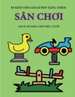 Sach to mau cho tr&#7867; 2 tu&#7893;i (San ch&#417;i) : Cu&#7889;n sach nay co 40 trang to mau v&#7899;i cac &#273;&#432;&#7901;ng k&#7867; to &#273;&#7853;m h&#417;n nh&#7857;m gi&#7843;m vi&#7879;c - Book